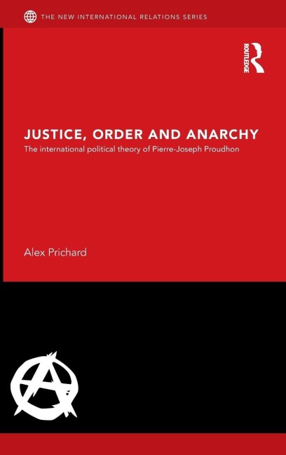 Justice, Order and Anarchy - Alex Prichard