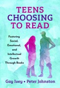 Cover-Bild zum Titel 'Teens Choosing to Read' von 'Gay Ivey, Peter Johnston'
