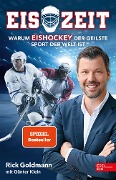 Cover-Bild zum Titel 'Eiszeit! Warum Eishockey der geilste Sport der Welt ist' von 'Erich Goldmann, Günther Klein'