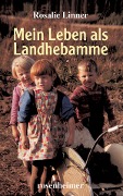 Mein Leben als Landhebamme - Rosalie Linner
