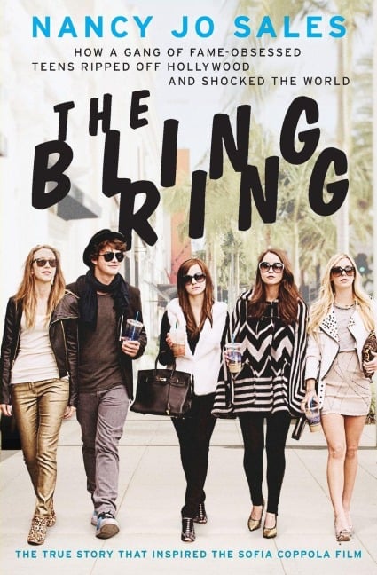 The Bling Ring - Nancy Jo Sales