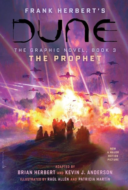 DUNE: The Graphic Novel,  Book 3: The Prophet - Brian Herbert, Frank Herbert, Kevin J. Anderson