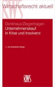 Cover-Bild zum Titel 'Unternehmenskauf in Krise und Insolvenz' von 'Stefan Denkhaus, Andreas Ziegenhagen'