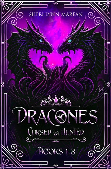 Dracones Books 1-3 (Cursed & Hunted) - Sheri-Lynn Marean