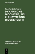 Cover-Bild zum Titel 'Dynamische Biochemie, Teil 2: Enzyme und Bioenergetik' von ''