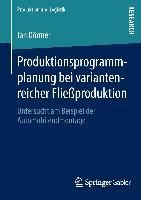 Produktionsprogrammplanung bei variantenreicher Fließproduktion - Jan Dörmer