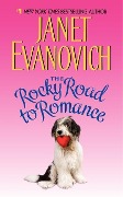 Cover-Bild zum Titel 'The Rocky Road to Romance' von 'Janet Evanovich'