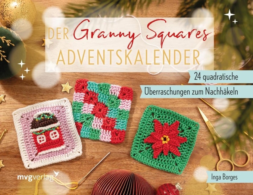 Der Granny-Squares-Adventskalender - Inga Borges, @Byfrauline