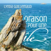 Cover-Bild zum Titel 'Oraison pour une île' von 'Lynda Guillemaud'