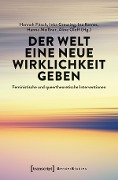 Cover-Bild zum Titel 'Der Welt eine neue Wirklichkeit geben' von ''