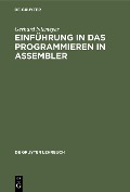 Cover-Bild zum Titel 'Einführung in das Programmieren in ASSEMBLER' von 'Gerhard Niemeyer'