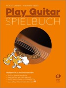 Cover-Bild zum Titel 'Play Guitar Spielbuch' von 'Michael Langer, Ferdinand Neges'