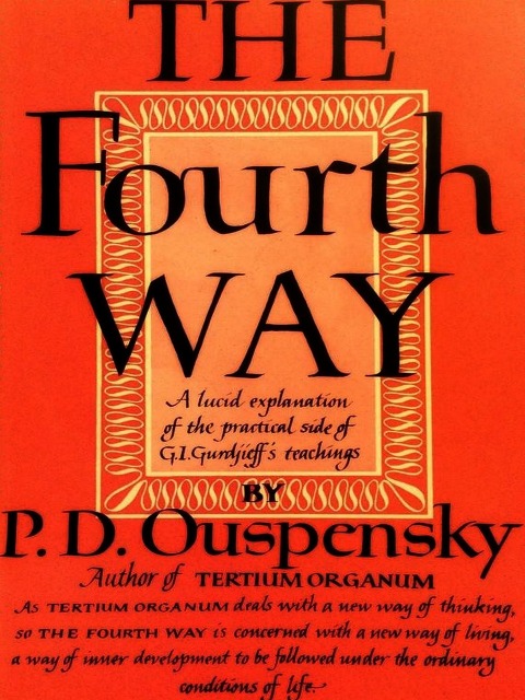 Fourth Way - Ouspensky P. D. Ouspensky