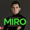 Cover-Bild zum Titel 'Miro' von 'Ronald Reng'