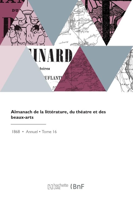 Almanach de la Littérature, Du Théatre Et Des Beaux-Arts - Jules Janin