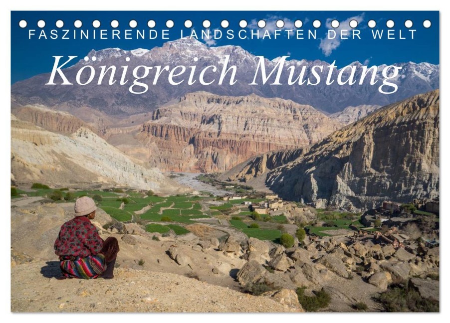 Faszinierende Landschaften der Welt: Königreich Mustang (Tischkalender 2026 DIN A5 quer), CALVENDO Monatskalender - Frank Tschöpe