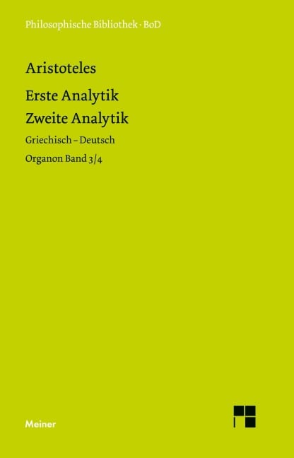 Organon / Organon. Band 3/4: Erste Analytik / Zweite Analytik - Aristoteles
