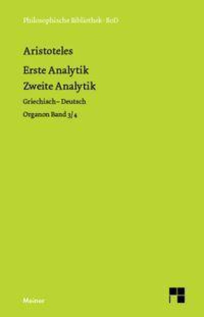 Organon / Organon. Band 3/4: Erste Analytik / Zweite Analytik - Aristoteles