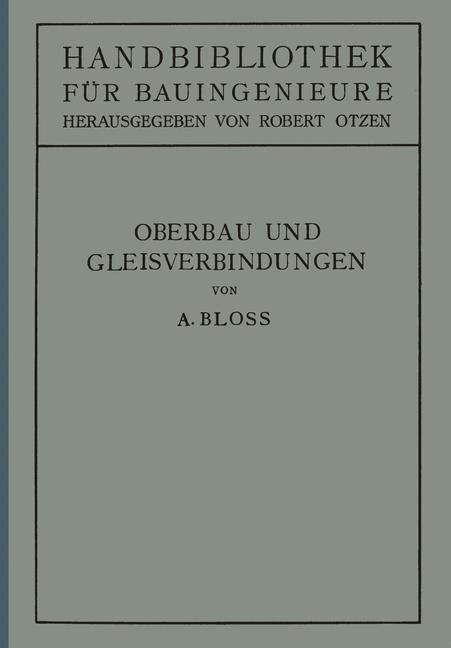 Oberbau und Gleisverbindungen - Adolf Bloß