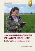 Sachkundenachweis Pflanzenschutz - Wilhelm Klein, Helmut Tischner, Werner Grabler
