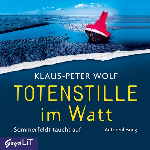 Totenstille im Watt. Sommerfeldt taucht auf [Band 1] - Klaus-Peter Wolf