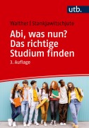 Cover-Bild zum Titel 'Abi, was nun? Das richtige Studium finden' von 'Holger Walther, Sandra Stankjawitschjute'