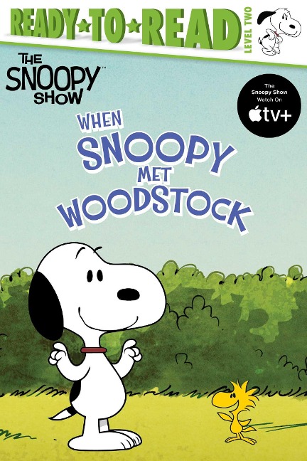 When Snoopy Met Woodstock - Charles M Schulz