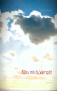 Cover-Bild zum Titel 'Küss mich, Vampir!' von 'Marleen Franke'