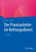 Cover-Bild zum Titel 'Der Praxisanleiter im Rettungsdienst' von 'Steffen Pluntke'