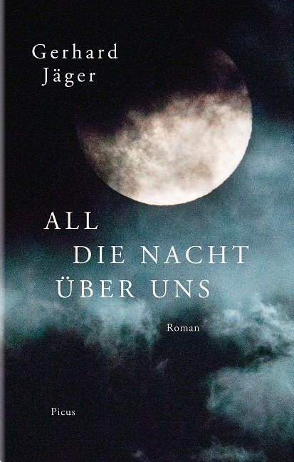All die Nacht über uns - Gerhard Jäger