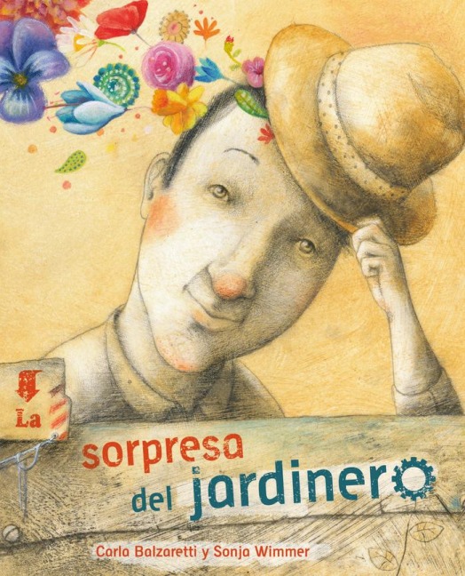 La Sorpresa del Jardinero (the Gardener's Surprise) - Carla Balzaretti