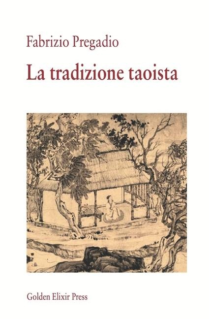 La tradizione taoista - Fabrizio Pregadio