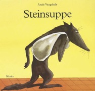 Cover-Bild zum Titel 'Steinsuppe' von 'Anais Vaugelade'