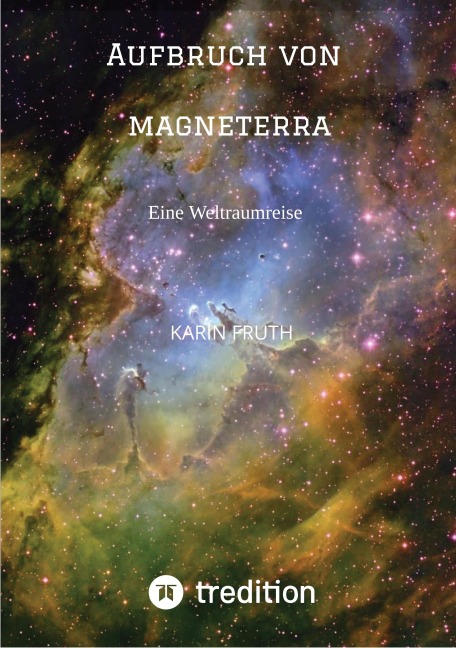 Aufbruch von Magneterra - Karin Fruth