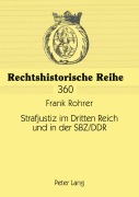 Cover-Bild zum Titel 'Strafjustiz im Dritten Reich und in der SBZ/DDR' von 'Frank Rohrer'