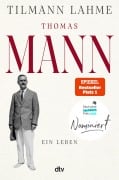 Cover-Bild zum Titel 'Thomas Mann' von 'Tilmann Lahme'