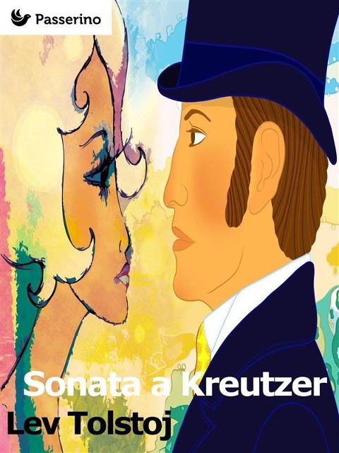 Sonata a Kreutzer - Lev Tolstoj