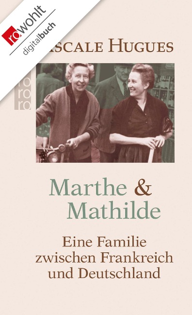 Marthe und Mathilde - Pascale Hugues