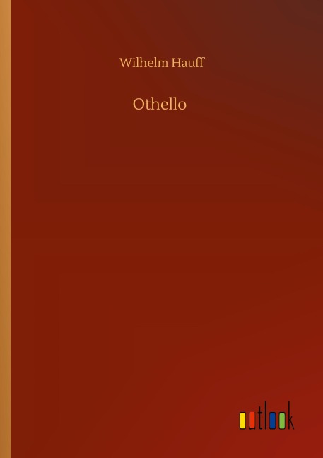 Othello - Wilhelm Hauff