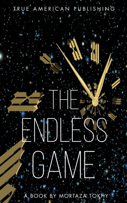 The Endless Game - Mortaza Tokhy