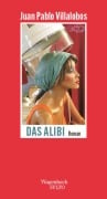 Cover-Bild zum Titel 'Das Alibi' von 'Juan Pablo Villalobos'