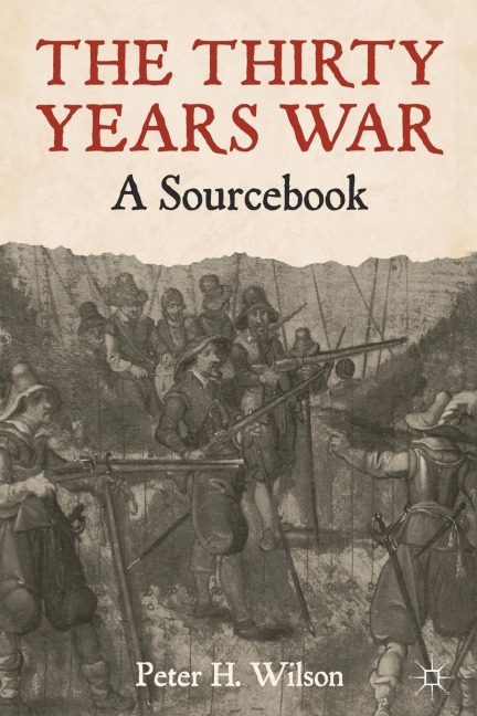 The Thirty Years War - Peter Wilson