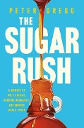 Cover-Bild zum Titel 'The Sugar Rush' von 'Peter Gregg'