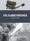 Cover-Bild zum Titel 'The Flamethrower' von 'Chris McNab'