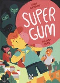 Cover-Bild zum Titel 'Supergum' von 'Laura Guglielmo, Susanna Rumiz'