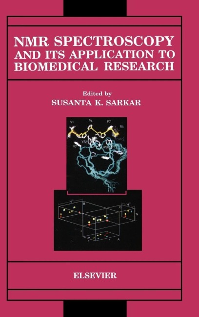NMR Spectroscopy and Its Application to Biomedical Research - Sarkar, Sarkar S. K. Sarkar