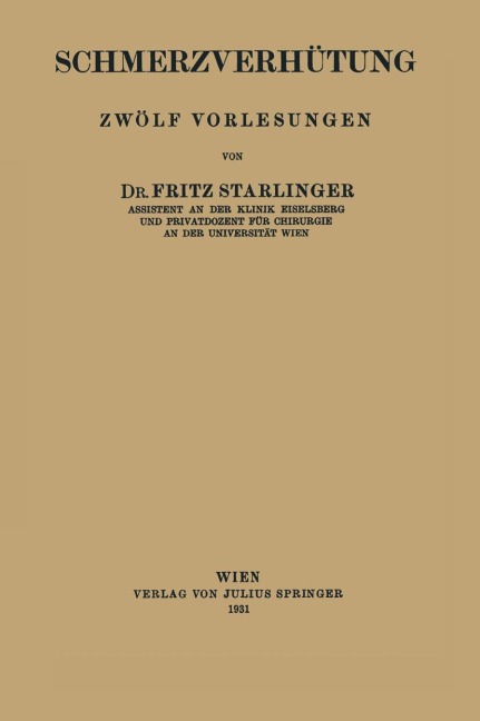 Schmerzverhütung - Fritz Starlinger