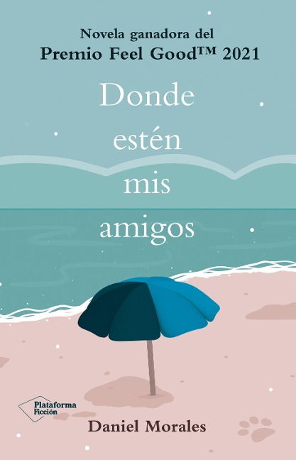 Donde estén mis amigos - Daniel Morales