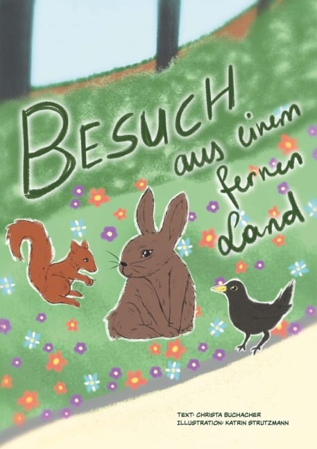 Besuch aus einem fernen Land - Christa Buchacher