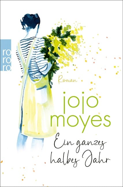 Ein ganzes halbes Jahr - Jojo Moyes